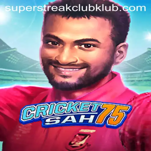 Unveiling CricketSah75: A Super Streak Adventure