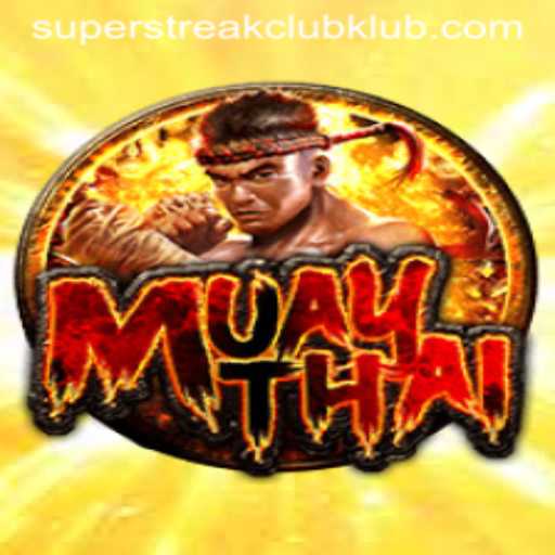 MuayThai: A Deep Dive into the Game and SUPERSTREAKCLUB Evolution